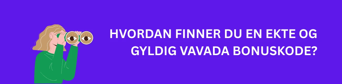 Hvordan finner du en ekte og gyldig Vavada bonuskode?