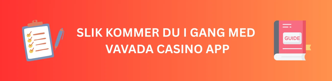 Slik kommer du i gang med Vavada Casino App