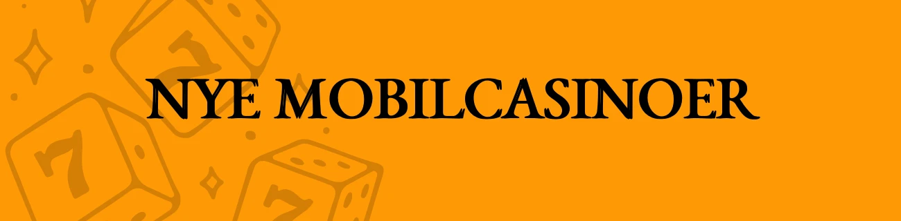 Nye mobilcasinoer